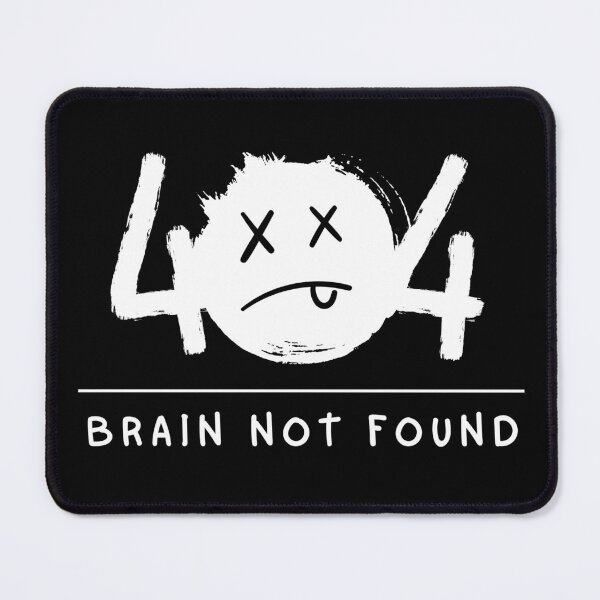 Item preview, 404 Error: Brain Not Found – System Failure designed and sold by LessIsArt.