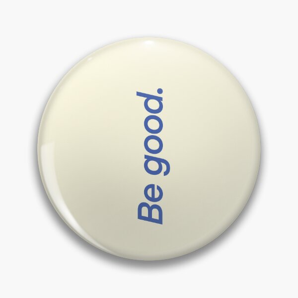 Item preview, Be good. designed and sold by The Innocent Ghost Project.