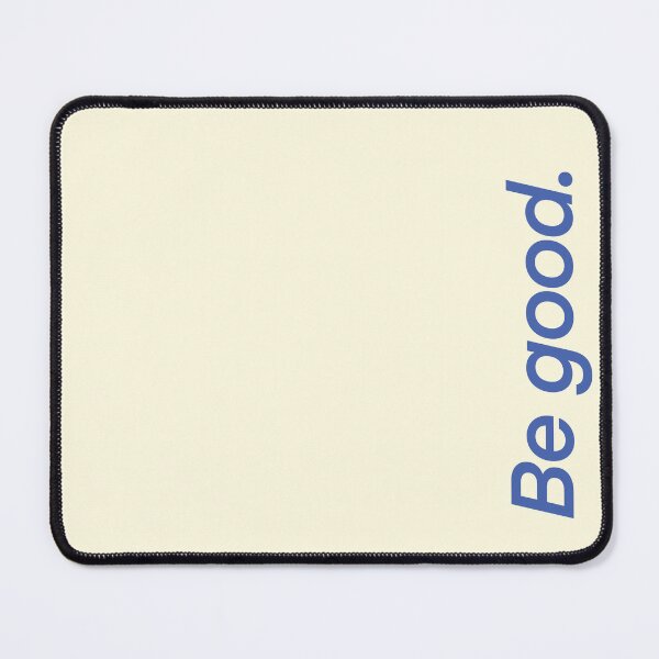 Item preview, Be good. designed and sold by The Innocent Ghost Project.