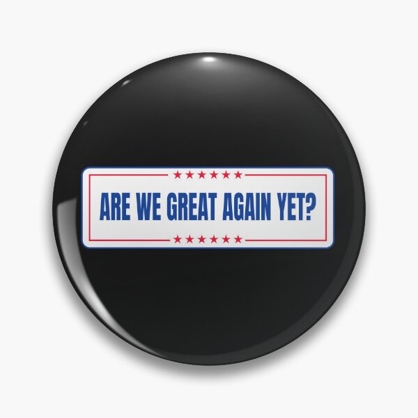 Item preview, Are We Great Again Yet? designed and sold by Crane Swing.