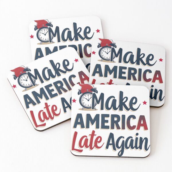 Item preview, Make America late again - Trump designed and sold by Honeybee Designs.