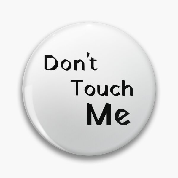 Item preview, Don't touch me designed and sold by Beeza Art Shop.