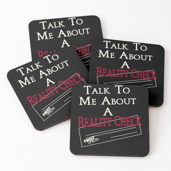Item preview, Talk To Me About A Reality Check designed and sold by SnarkoClothes.