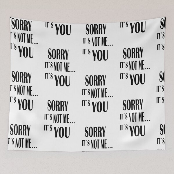 Item preview, Sorry, it's not me it's you designed and sold by lascositasdetri.