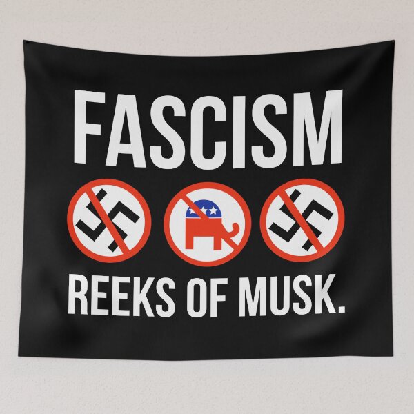 Item preview, Fascism reeks of Musk designed and sold by Rachel the Artist .