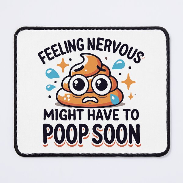 Item preview, Feeling Nervous Might Have to Poop Soon IBS Crohns Awareness designed and sold by TeesYouWant.