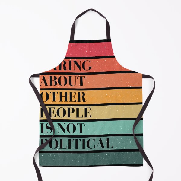 Item preview, Caring about other people is not political designed and sold by A-Szczesniak.