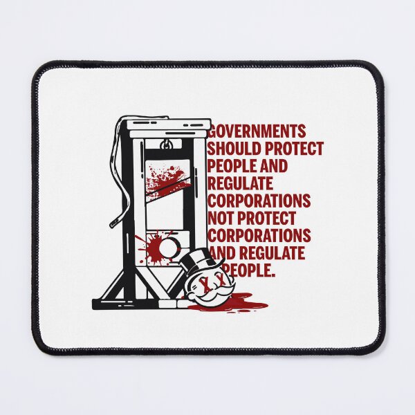 Item preview, Governments should protect people and regulate corporations non protect corporations and regulate people designed and sold by remerasnerdas.