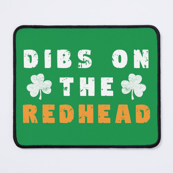 Item preview, Dibs on the redhead - funny English saying designed and sold by SpecialtiesShop.
