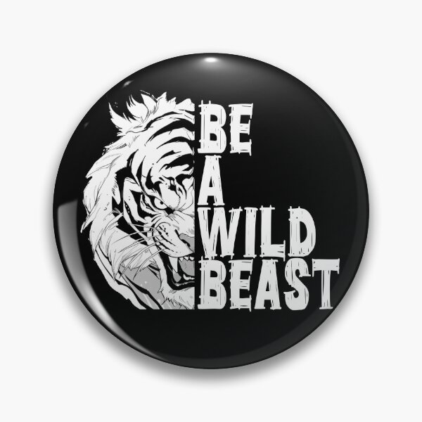 Item preview, Be a wild beast designed and sold by Black-Hope.