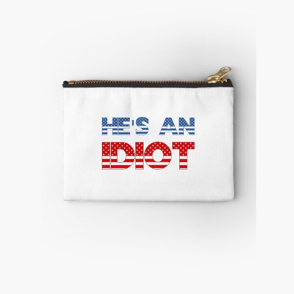 Item preview, He's An Idiot | Sis semper tyrannis  designed and sold by RedCircleArt.