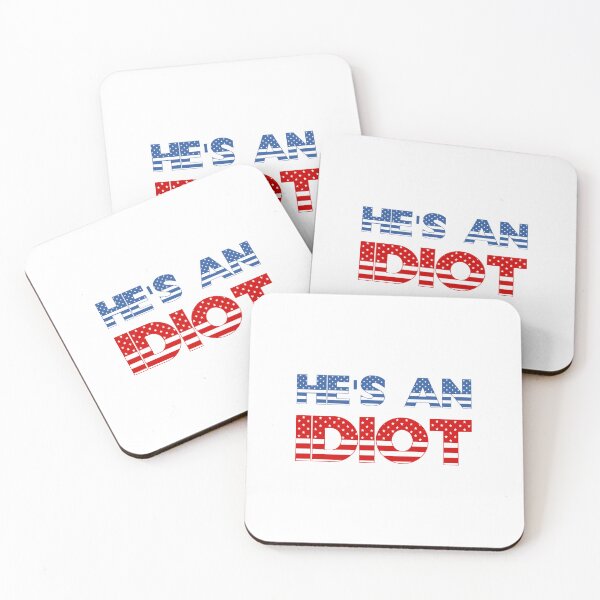 Item preview, He's An Idiot | Sis semper tyrannis  designed and sold by RedCircleArt.