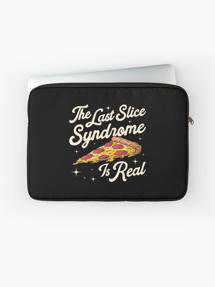 Thumbnail 1 of 2, Laptop Sleeve, The Last Slice Syndrome for Pizza Lover designed and sold by sachpica.