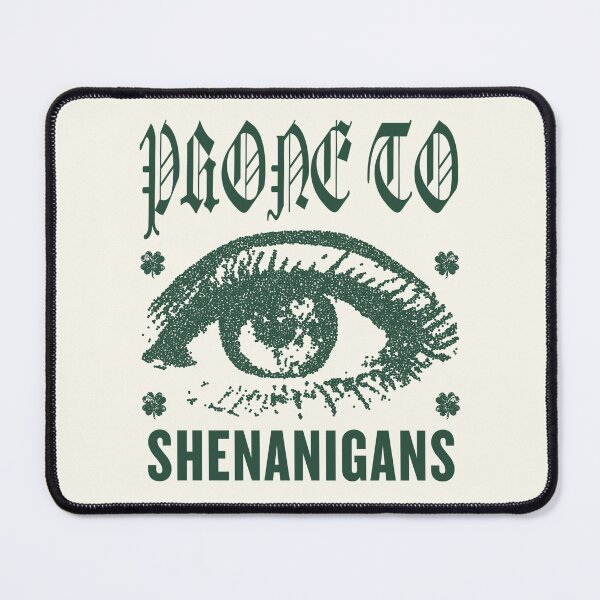 Item preview, Prone to shenanigans designed and sold by Peerless-Prime.