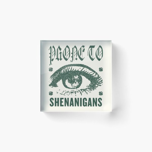 Item preview, Prone to shenanigans designed and sold by Peerless-Prime.