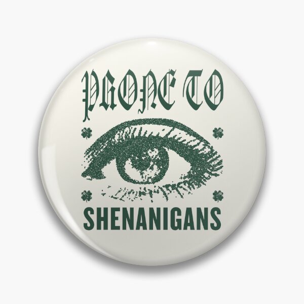 Item preview, Prone to shenanigans designed and sold by Peerless-Prime.