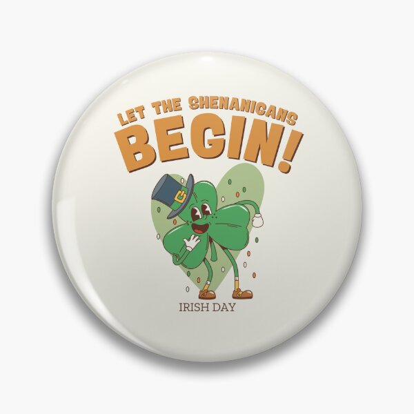 Item preview, Let the shenanigans begin designed and sold by Peerless-Prime.