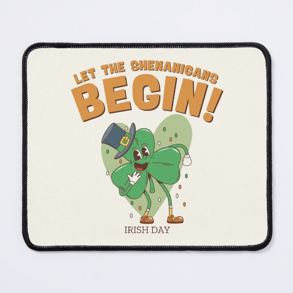 Item preview, Let the shenanigans begin designed and sold by Peerless-Prime.