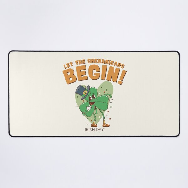Item preview, Let the shenanigans begin designed and sold by Peerless-Prime.