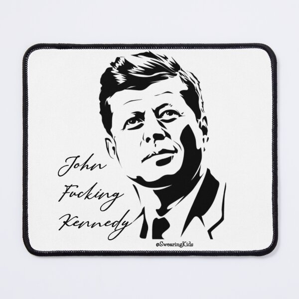 Item preview, John F*cking Kennedy designed and sold by SwearingKids.