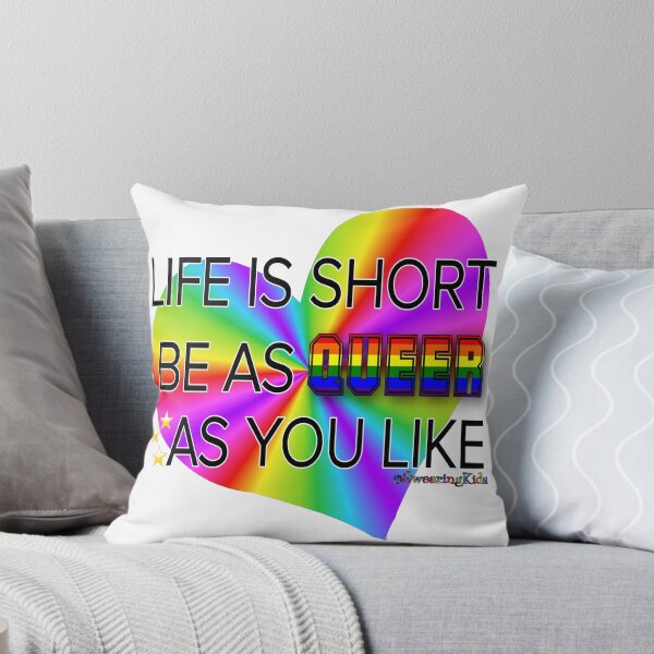 Item preview, Lifes Short Be As Queer As You Like designed and sold by SwearingKids.