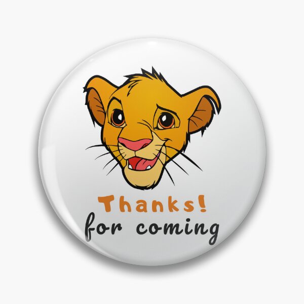 Item preview, Thanks for coming - The Lion King - Simba designed and sold by RotemButzian.
