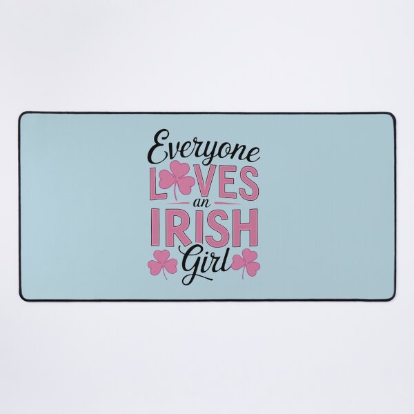 Item preview, Everyone Loves an Irish Girl designed and sold by Pixel-Lair.