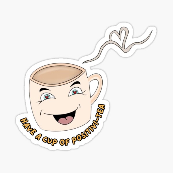 Item preview, Have a Cup of Positivi-TEA designed and sold by Lotus Soul Creative.