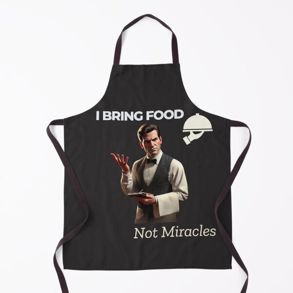Item preview, Waiter Design, "I Bring Food Not Miracles" Great for Waiters designed and sold by JaarebisiA11.