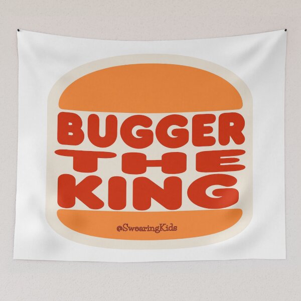 Item preview, Bugger The King designed and sold by SwearingKids.