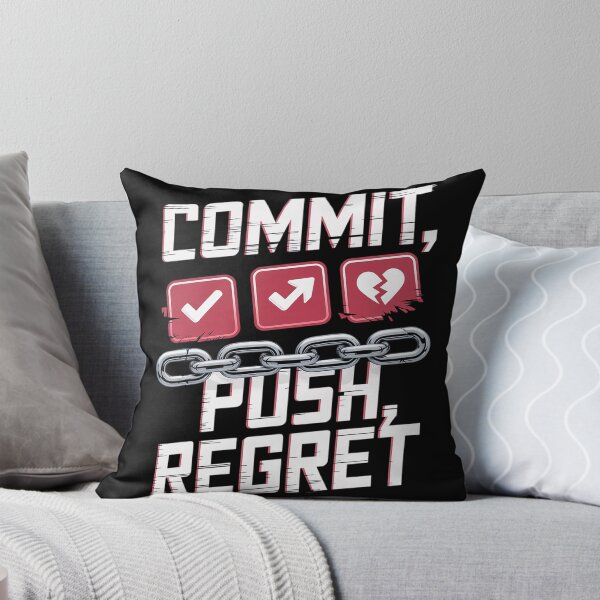 Item preview, Commit Push Regret Funny Programmer Design Geeky Style designed and sold by pixelpopplanet.