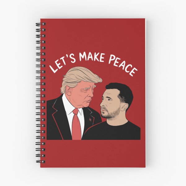 Item preview,  Donald Trump telling Volodymyr Zelensky that he wants peace designed and sold by 123ks.