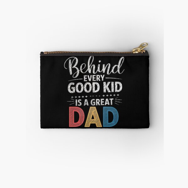 Item preview, behind every good kid is a great dad designed and sold by jkrphoto.