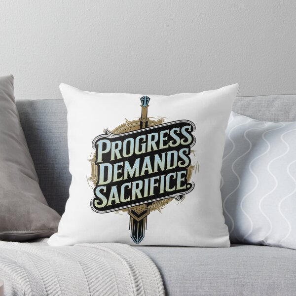 Item preview, Arcane Inspirational Quote Art - Progress Demands Sacrifice Motivational Design designed and sold by pixelpopplanet.