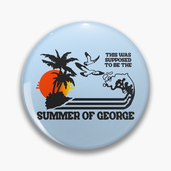 Item preview, This Was Supposed To Be The Summer Of George designed and sold by ourkid.
