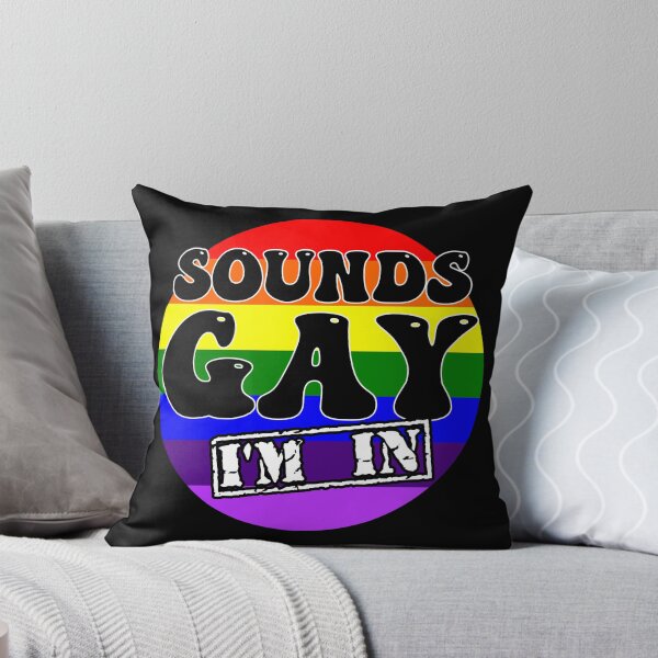 Item preview, Sounds GAY, I'm In designed and sold by SwearingKids.