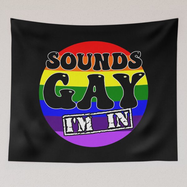 Item preview, Sounds GAY, I'm In designed and sold by SwearingKids.