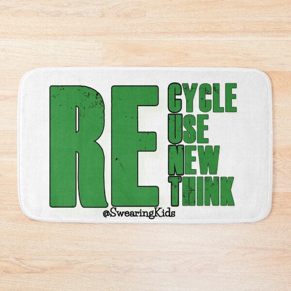 Item preview, RE:Cycle Use New Think designed and sold by SwearingKids.