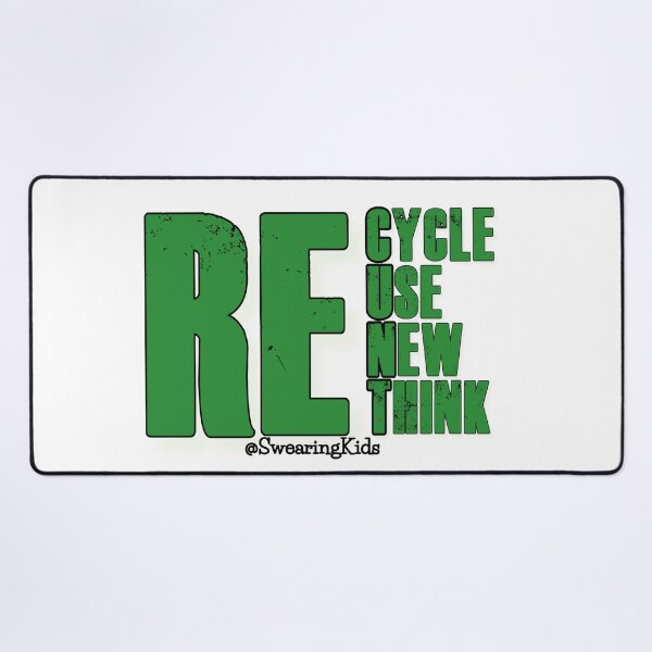 Item preview, RE:Cycle Use New Think designed and sold by SwearingKids.