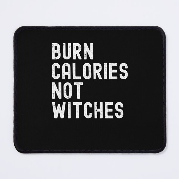 Item preview, Burn Calories not Witches funny Halloween humor gym designed and sold by snowry.