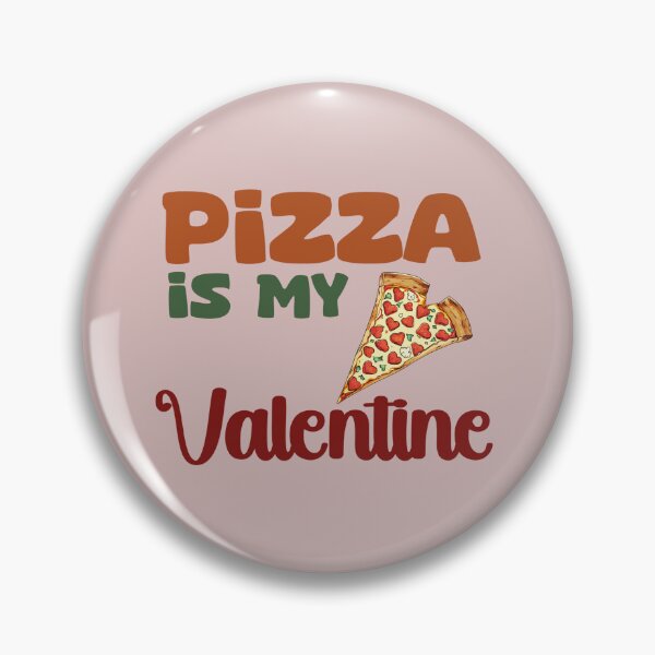 Item preview, pizza is my valentine designed and sold by La Loca.