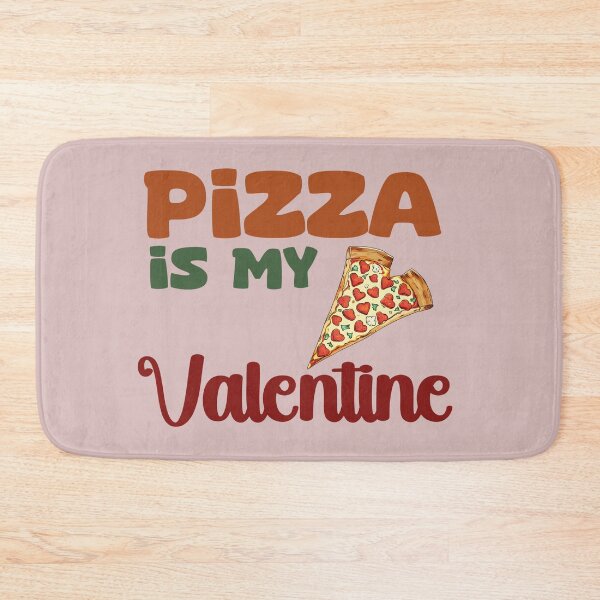 Item preview, pizza is my valentine designed and sold by La Loca.