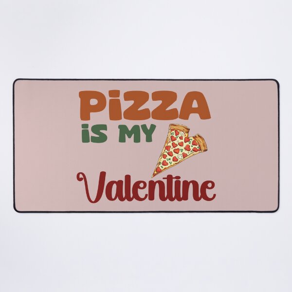 Item preview, pizza is my valentine designed and sold by La Loca.
