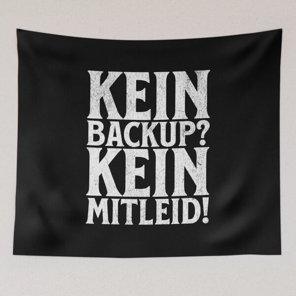 Item preview, No backup? No pity! designed and sold by MEMES-GER.