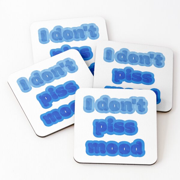 Item preview, I don’t piss mood designed and sold by nogamax.