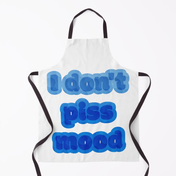 Item preview, I don’t piss mood designed and sold by nogamax.