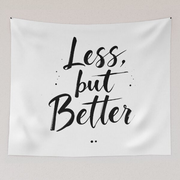 Item preview, Less, but Better T-Shirt – Minimalist Typography Tee designed and sold by BrushRushX.