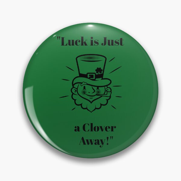 Item preview, "Luck is Just a clover away" designed and sold by Snarkers Promotions .