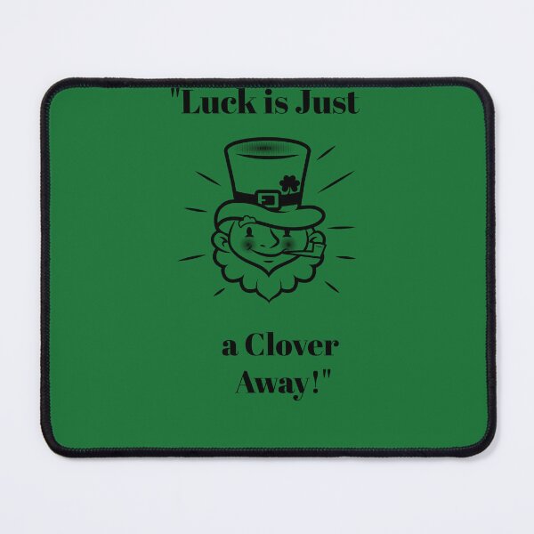 Item preview, "Luck is Just a clover away" designed and sold by Snarkers Promotions .