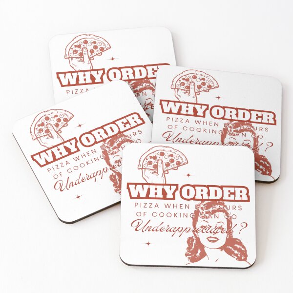 Item preview, Why Order Pizza When my Hours of Cooking can go Underappreciated? designed and sold by Retro-Reverie.